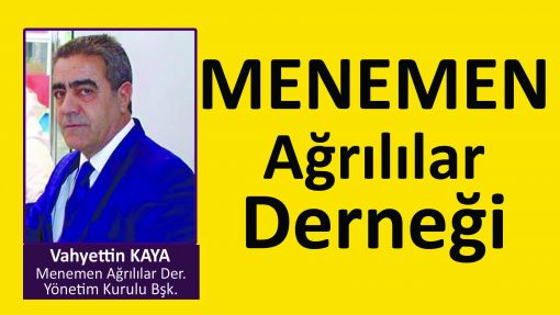 menemen ağrılılar derneği vahyettin kaya